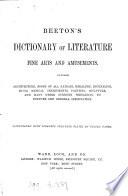 Beeton's Dictionary of literature, fine arts and amusements
