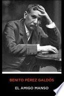 Benito Pérez Galdós - El Amigo Manso
