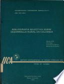 bibliografia selectiva sobre desarrollo rural en colombia