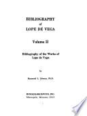 Bibliography of Lope de Vega: Bibliography of the works of Lope de Vega