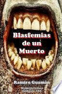 Blasfemias de un Muerto