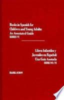 Books in Spanish for Children and Young Adults, Series VI