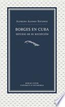 Borges en Cuba