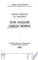 Bosquejo biográfico del benemérito don Joaquín García Monge
