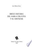 Breve historia del habla cruceña y su mestizaje