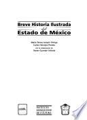 Breve historia ilustrada del Estado de México