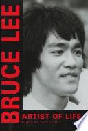 Bruce Lee: Artist of Life