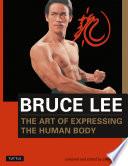 Bruce Lee The Art of Expressing the Human Body
