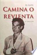 Camina o revienta