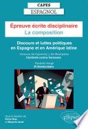 CAPES Espagnol - Epreuve écrite disciplinaire - La composition - Session 2024 - Discours et luttes politiques en Espagne et en Amérique latine