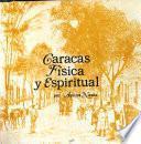 Caracas, física y espiritual