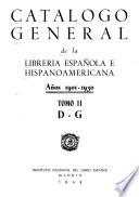 Catálogo general de la librería española e hispanoamericana, años 1901-1930. Autores