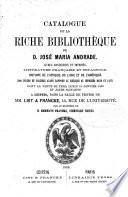 Catalogue de la riche bibliothèque de D. José Maria Andrade