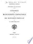 Catalogue des manuscrits espagnols et des manuscrits portugais de la Bibliotheque Nationale