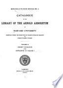 Catalogue of the Library of the Arnold Arboretum of Harvard University: Subject catalogue with supplement to volume I.