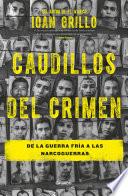 Caudillos del crimen