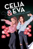 Celia y Eva. Guerra de Likes