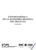 Centroamérica en la economía mundial del siglo XXI