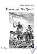 Cervantes on «Don Quixote»