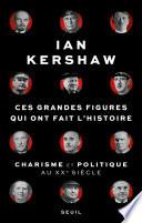 Ces Grandes Figures qui ont fait l'histoire