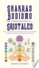 Chakras, budismo y sanación por cristales