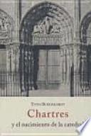 Chartres y el nacimiento de la catedral