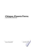 Chiapas, planeta tierra