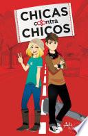 Chicas contras chicos (Chicas contra Chicos 1)