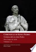 Chronicle of King Pedro Volumes 1 - 3