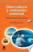 Cibercultura y civilización universal