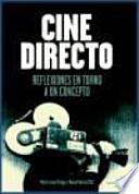 Cine directo : reflexiones en torno a un concepto