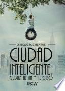 Ciudad inteligente, ciudad al fin y al cabo