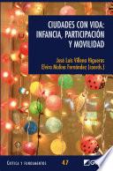 Ciudades con vida: Infancia, participación y movilidad
