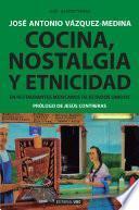 Cocina, nostalgia y etnicidad en restaurantes mexicanos de Estados Unidos