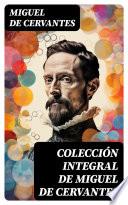 Colección integral de Miguel de Cervantes