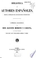 Comedias escogidas de Don Agustín Moreto y Cabaña