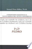 Comentario Exegético Al Texto Griego Del N. T. - 1a y 2a de Pedro