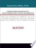 Comentario Exegético Al Texto Griego del Nuevo Testamento - Mateo