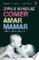 Comer, amar, mamar