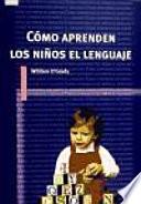 Cómo aprenden los niños el lenguaje