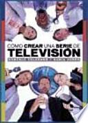 Cómo crear una serie de televisión