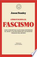 Cómo funciona el fascismo