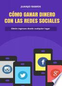 Cómo ganar dinero con las redes sociales