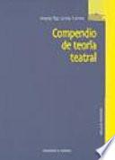 Compendio de teoría teatral