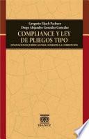 Compliance y ley de pliegos tipo innovaciones jurídicas para combatir la corrupción