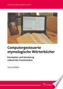 Computergesteuerte etymologische Wörterbücher