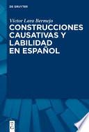 Construcciones causativas y labilidad en español