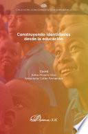 Construyendo identidades desde la educación