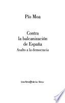 Contra la balcanización de España