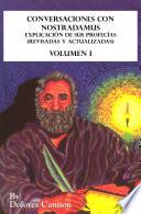 Conversaciones con Nostradamus Volumen I